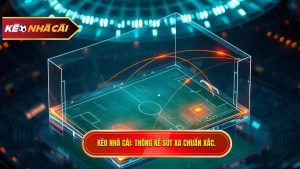 Mẹo chọn kèo dựa trên thống kê sút xa cực chuẩn từ chuyên gia