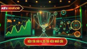 Kèo tài xỉu 6.25 là gì? Giải mã chi tiết và bí quyết soi kèo từ chuyên gia