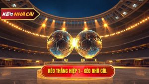 Kèo thắng hiệp 1 thắng cả trận: Phân tích chuyên sâu và chiến thuật bất bại
